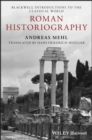 Roman Historiography : An Introduction to its Basic Aspects and Development - Book