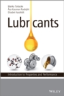 Lubricants : Introduction to Properties and Performance - eBook