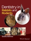 Dentistry in Rabbits and Rodents - eBook
