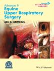 Advances in Equine Upper Respiratory Surgery - eBook
