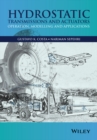 Hydrostatic Transmissions and Actuators : Operation, Modelling and Applications - Book