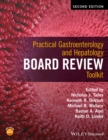 Practical Gastroenterology and Hepatology Board Review Toolkit - Book