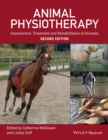 Animal Physiotherapy : Assessment, Treatment and Rehabilitation of Animals - Book