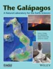 The Galapagos : A Natural Laboratory for the Earth Sciences - Book