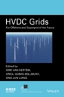 HVDC Grids : For Offshore and Supergrid of the Future - Book