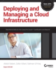 Deploying and Managing a Cloud Infrastructure : Real-World Skills for the CompTIA Cloud+ Certification and Beyond: Exam CV0-001 - Book