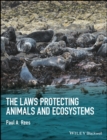 The Laws Protecting Animals and Ecosystems - Book