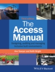 The Access Manual : Designing, Auditing and Managing Inclusive Built Environments - eBook