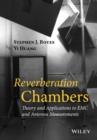 Reverberation Chambers : Theory and Applications to EMC and Antenna Measurements - eBook