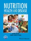 Nutrition, Health and Disease : A Lifespan Approach - Book