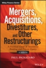 Mergers, Acquisitions, Divestitures, and Other Restructurings : A Practical Guide to Investment Banking and Private Equity - eBook
