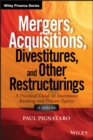 Mergers, Acquisitions, Divestitures, and Other Restructurings, + Website : A Practical Guide to Investment Banking and Private Equity - Book
