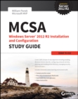 MCSA Windows Server 2012 R2 Installation and Configuration Study Guide : Exam 70-410 - eBook