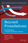 Beyond Foundations : Developing as a Master Academic Advisor - Book