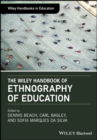 The Wiley Handbook of Ethnography of Education - eBook