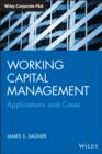 Working Capital Management : Applications and Case Studies - eBook