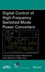 Digital Control of High-Frequency Switched-Mode Power Converters - Book