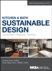 Kitchen & Bath Sustainable Design : Conservation, Materials, Practices - eBook