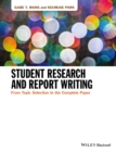 Student Research and Report Writing : From Topic Selection to the Complete Paper - eBook