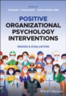 Positive Organizational Psychology Interventions : Design and Evaluation - eBook