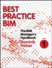 The BIM Manager's Handbook, Part 1 : Best Practice BIM - eBook