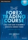 The Forex Trading Course : A Self-Study Guide to Becoming a Successful Currency Trader - Book