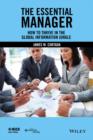 The Essential Manager : How to Thrive in the Global Information Jungle - Book