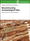 Reconstructing Archaeological Sites : Understanding the Geoarchaeological Matrix - eBook