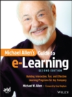 Michael Allen's Guide to e-Learning : Building Interactive, Fun, and Effective Learning Programs for Any Company - Book