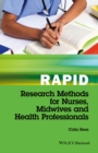 Rapid Research Methods for Nurses, Midwives and Health Professionals - Book
