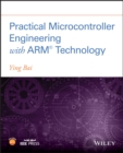 Practical Microcontroller Engineering with ARM  Technology - eBook
