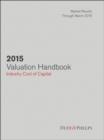 2015 Valuation Handbook : Industry Cost of Capital - Book