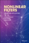 Nonlinear Filters : Theory and Applications - eBook