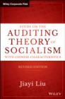 Study on the Auditing Theory of Socialism with Chinese Characteristics - Book