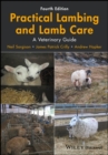 Practical Lambing and Lamb Care : A Veterinary Guide - Book