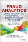 Fraud Analytics Using Descriptive, Predictive, and Social Network Techniques : A Guide to Data Science for Fraud Detection - eBook