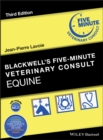 Blackwell's Five-Minute Veterinary Consult : Equine - Book
