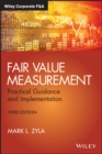 Fair Value Measurement : Practical Guidance and Implementation - Book