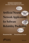 Artificial Neural Network Applications for Software Reliability Prediction - Book