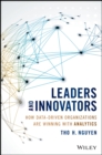 Leaders and Innovators : How Data-Driven Organizations Are Winning with Analytics - Book