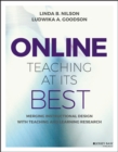 Online Teaching at Its Best : Merging Instructional Design with Teaching and Learning Research - Book
