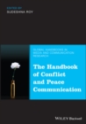 The Handbook of Conflict and Peace Communication - Book