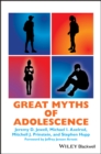 Great Myths of Adolescence - Book