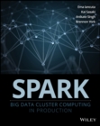 Spark : Big Data Cluster Computing in Production - Book