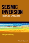 Seismic Inversion : Theory and Applications - Book