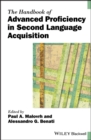 The Handbook of Advanced Proficiency in Second Language Acquisition - Book
