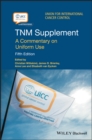 TNM Supplement : A Commentary on Uniform Use - eBook