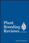 Plant Breeding Reviews, Volume 40 - Book
