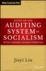 Study on the Auditing System of Socialism with Chinese Characteristics - Book