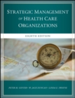 The Strategic Management of Health Care Organizations - Book
